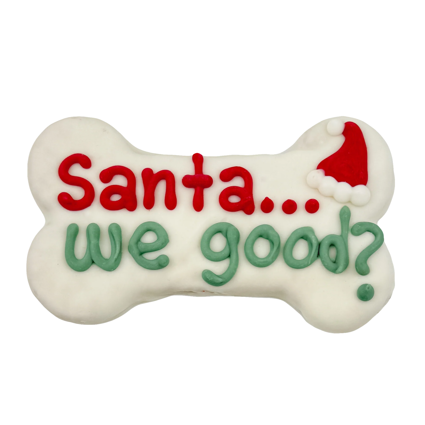 Santa We Good? Christmas Cookie
